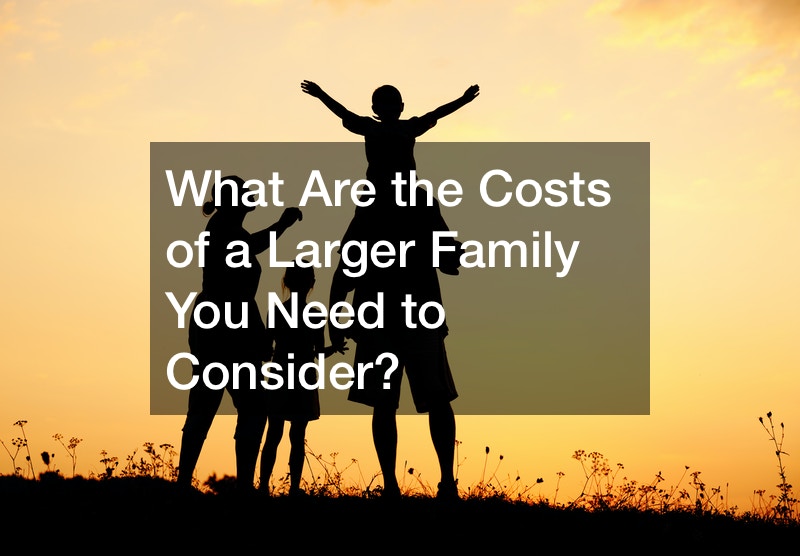 what-are-the-costs-of-a-larger-family-you-need-to-consider-home
