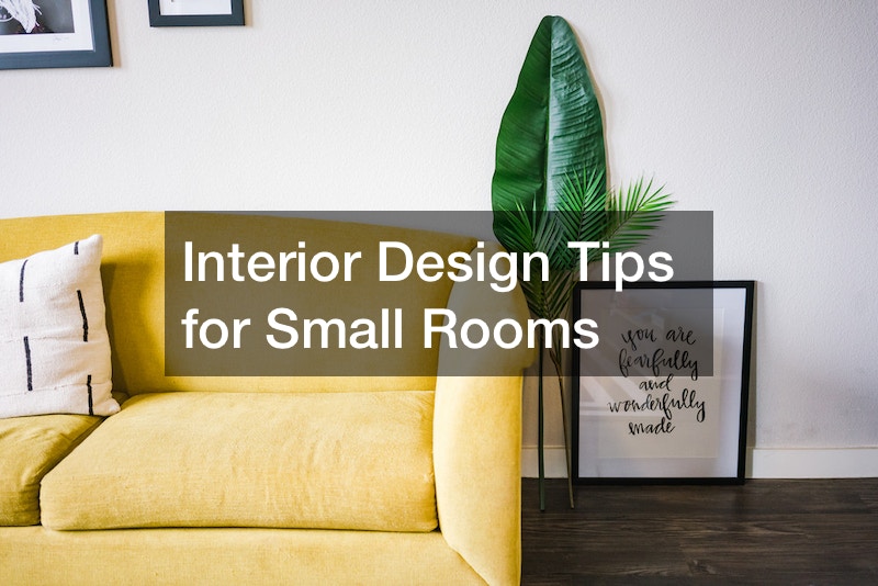 Interior Design Tips for Small Rooms