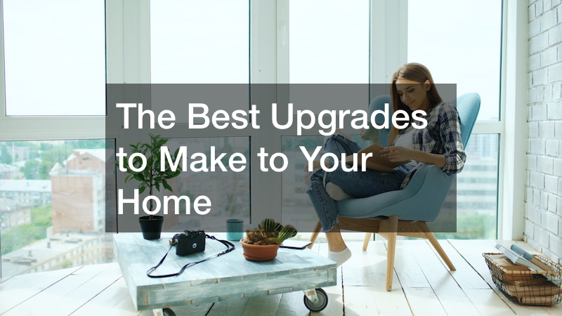 The Best Upgrades to Make to Your Home